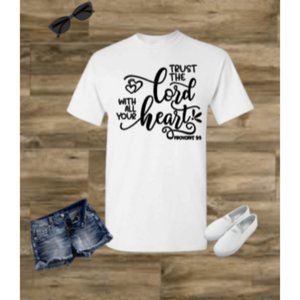 Trust The Lord With All Your Heart S-XXL